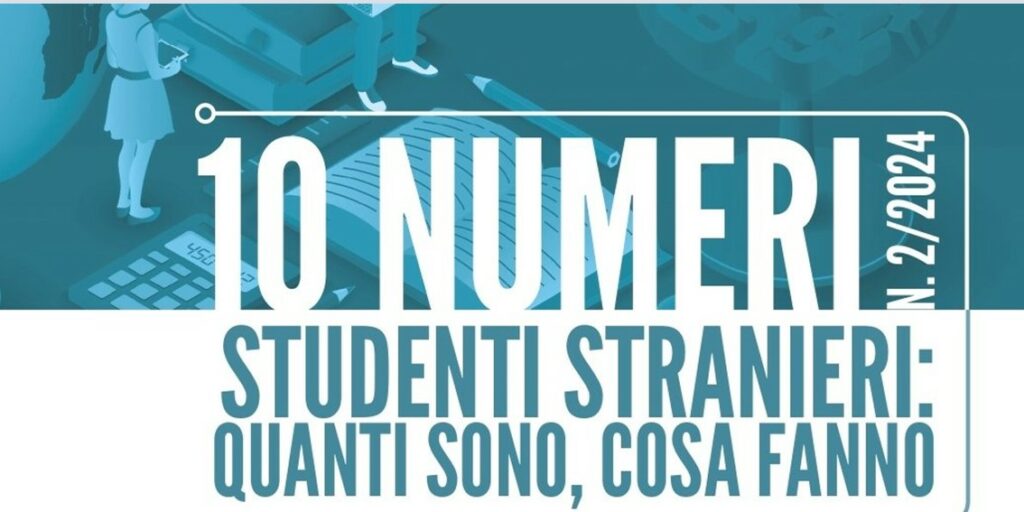 10 Numeri sugli studenti stranieri: quanti sono, cosa fanno